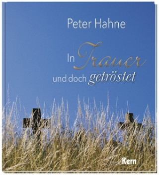 Carte In Trauer und doch getröstet Peter Hahne