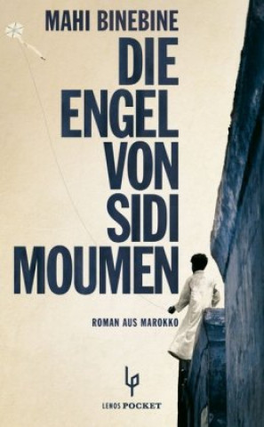 Kniha Die Engel von Sidi Moumen Mahi Binebine