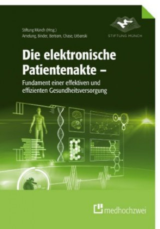 Книга Die elektronische Patientenakte Volker E. Amelung