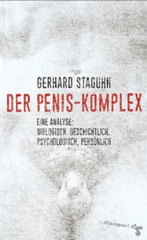 Kniha Der Penis-Komplex Gerhard Staguhn