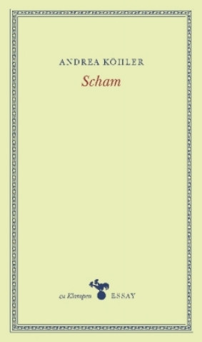 Kniha Scham Andrea Köhler