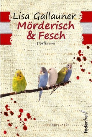 Kniha Mörderisch & Fesch Lisa Gallauner