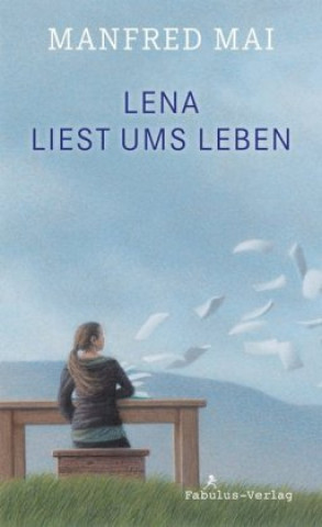 Kniha Lena liest ums Leben Manfred Mai