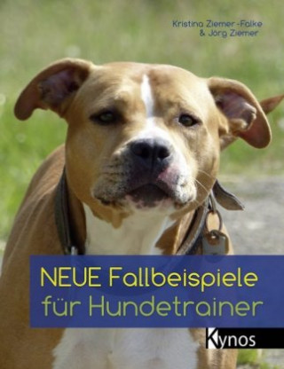 Kniha Neue Fallbeispiele für Hundetrainer Jörg Ziemer
