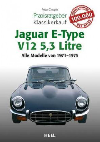 Carte Praxisratgeber Klassikerkauf Jaguar E-Type V12 5,3 Litre Peter Crespin