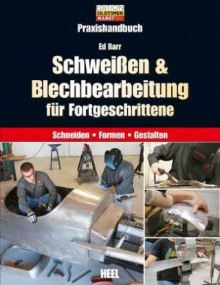 Book Schweißen & Blechbearbeitung für Fortgeschrittene Ed Barr