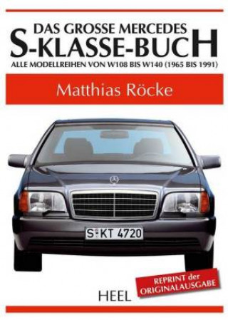 Carte Das große Mercedes-S-Klasse-Buch Matthias Röcke