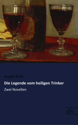 Livre Die Legende vom heiligen Trinker Joseph Roth