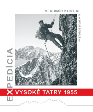 Книга Expedícia Vysoké Tatry 1955 Vladimír Koštial