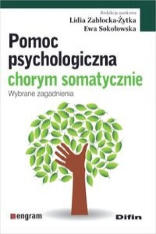 Book Pomoc psychologiczna chorym somatycznie Lidia Zablocka-Zytka