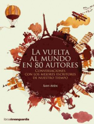 Book LA VUELTA AL MUNDO EN 80 AUTORES XAVI AYEN