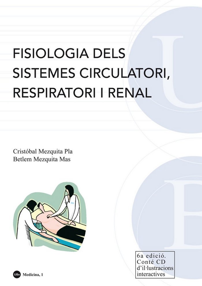 Könyv Fisiologia dels sistemes circulatori, respiratori i renal : lliçons i exercicis Betlem Mezquita Más
