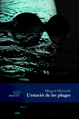 Book ESTACIO DE LES PLUGES, L' MIQUEL HORRACH