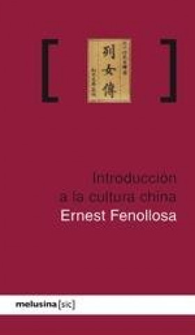 Könyv Introducción a la cultura china Ernest Fenollosa Silsbee