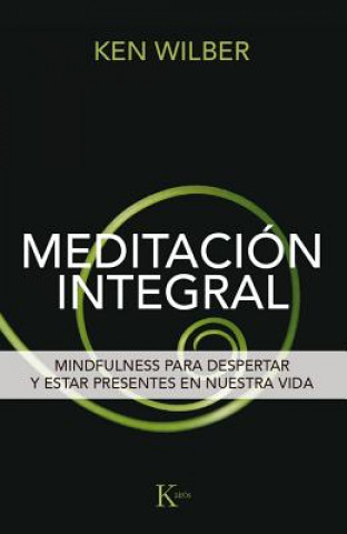 Kniha Meditación integral KEN WILBER