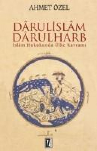 Carte Darülislam-Darülharb Ahmet Özel