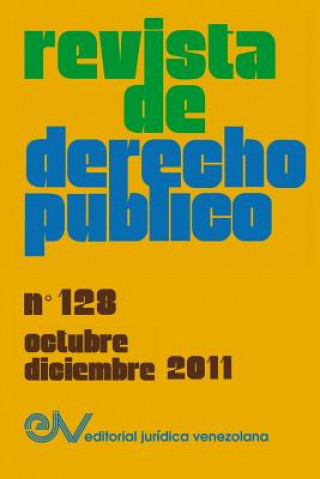 Könyv REVISTA DE DERECHO PUBLICO (Venezuela), No. 128, Octubre-Diciembre 2011 