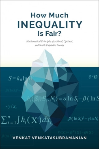 Kniha How Much Inequality Is Fair? Venkat Venkatasubramanian