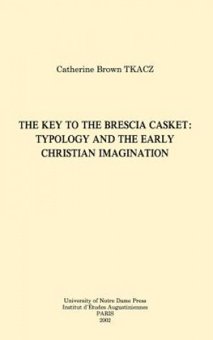 Książka Key to the Brescia Casket Catherine Brown Tkacz