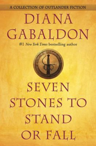 Knjiga Seven Stones to Stand or Fall Diana Gabaldon