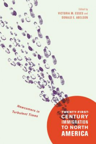 Книга Twenty-First-Century Immigration to North America Victoria M. Esses