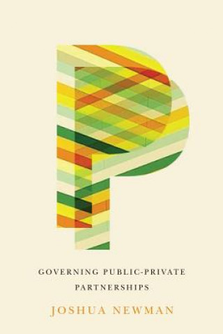 Könyv Governing Public-Private Partnerships Joshua Newman