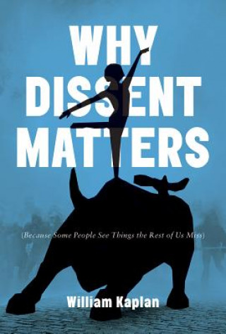 Carte Why Dissent Matters William Kaplan