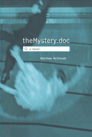 Knjiga theMystery.doc Matthew McIntosh