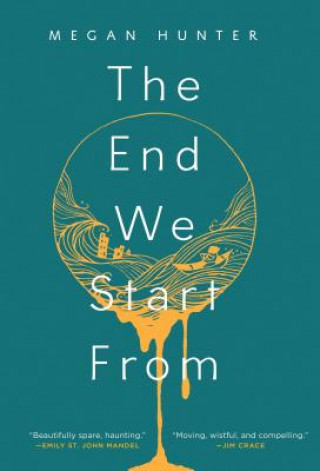 Kniha The End We Start from Megan Hunter