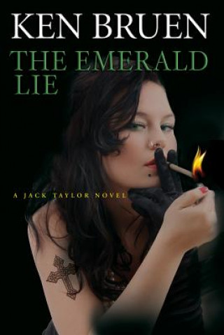 Książka The Emerald Lie: A Jack Taylor Novel Ken Bruen