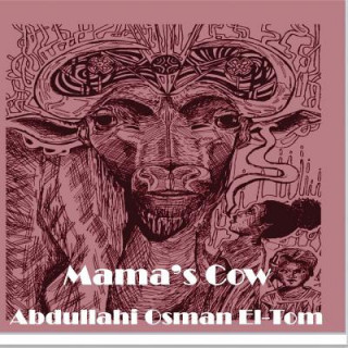 Książka MAMAS COW Abdullahi Osman El-Tom