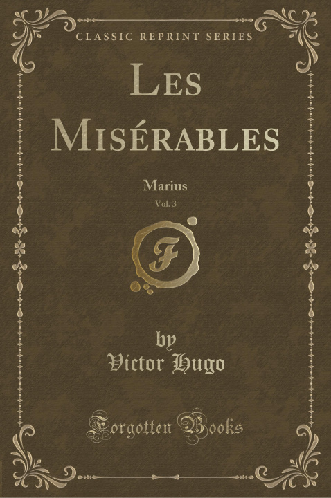 Kniha Les Misérables, Vol. 3 Victor Hugo