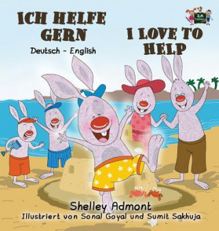 Kniha Ich helfe gern-I Love to Help Shelley Admont