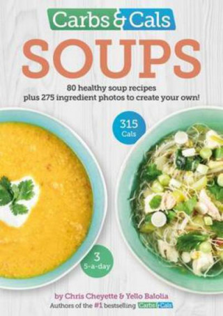 Kniha Carbs & Cals Soups Chris Cheyette