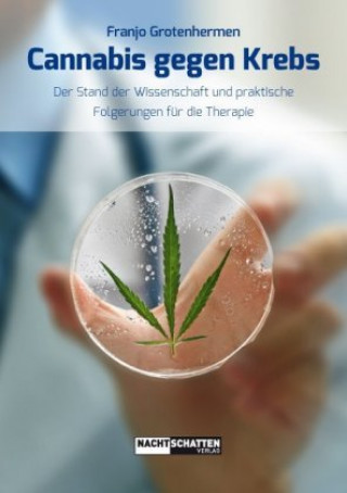 Kniha Cannabis gegen Krebs Franjo Grotenhermen