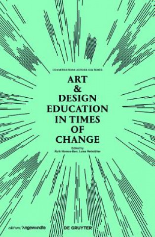 Kniha Art & Design Education in Times of Change Ruth Mateus-Berr