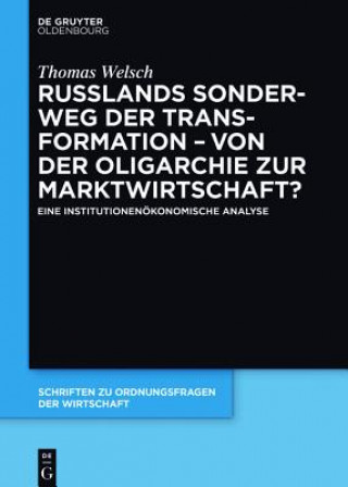 Buch Russlands Sonderweg Der Transformation - Von Der Oligarchie Zur Marktwirtschaft? Thomas Welsch