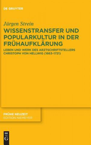 Kniha Wissenstransfer und Popularkultur in der Fruhaufklarung Jürgen Strein