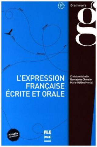 Kniha L'Expression française écrite et orale. Lehrbuch Christian Abbadie