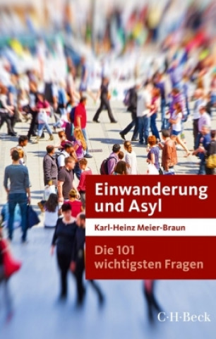 Kniha Einwanderung und Asyl Karl-Heinz Meier-Braun