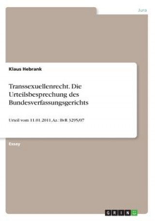 Book Transsexuellenrecht. Die Urteilsbesprechung des Bundesverfassungsgerichts Klaus Hebrank