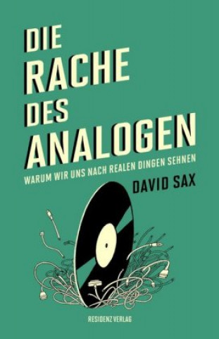 Carte Die Rache des Analogen David Sax