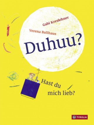 Kniha Duhuu? Hast du mich lieb? Gabi Kreslehner