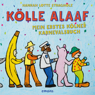 Kniha Kölle Alaaf Hannah Lotte Stragholz