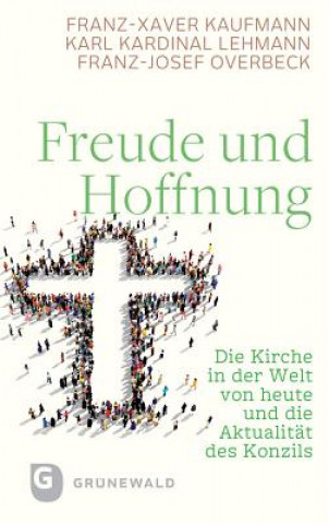 Kniha Freude und Hoffnung Franz-Xaver Kaufmann