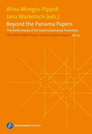 Książka Beyond the Panama Papers. The Performance of EU Good Governance Promotion Alina Mungiu-Pippidi