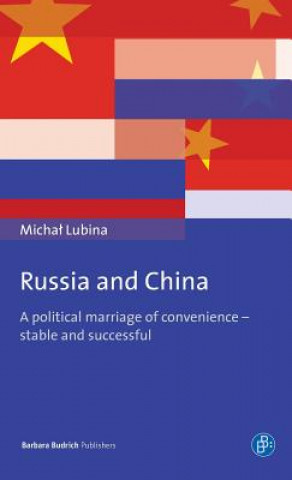 Könyv Russia and China Michal Lubina