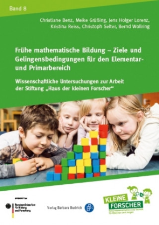 Книга Frühe mathematische Bildung - Ziele und Gelingensbedingungen für den Elementar- und Primarbereich Christiane Benz