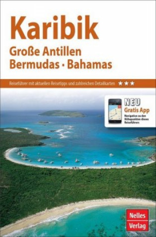 Kniha Nelles Guide Karibik: Große Antillen, Bermuda, Bahamas 