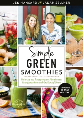 Kniha Simple Green Smoothies Jen Hansard